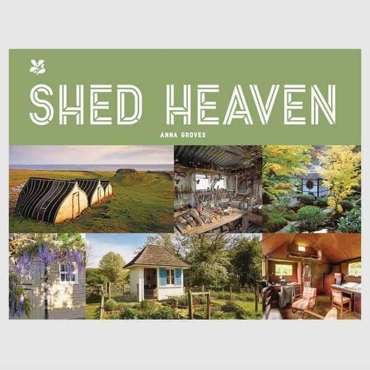 Shed Heaven - Anna Groves
